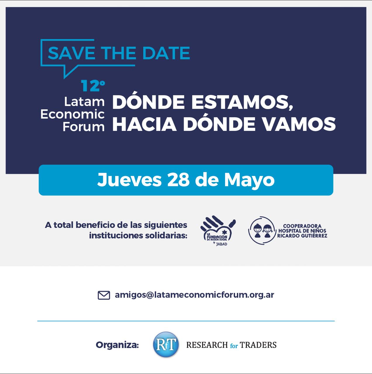 Save the Date - 12° Latam Economic Forum - Jueves 28 de Mayo - Dónde estamos, hacia dónde vamos